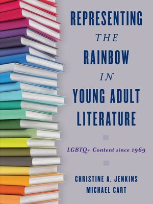 cover image of Representing the Rainbow in Young Adult Literature